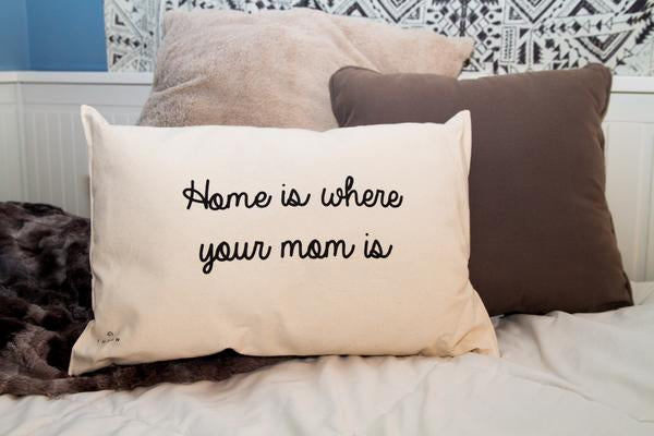 Home is where your mom is...